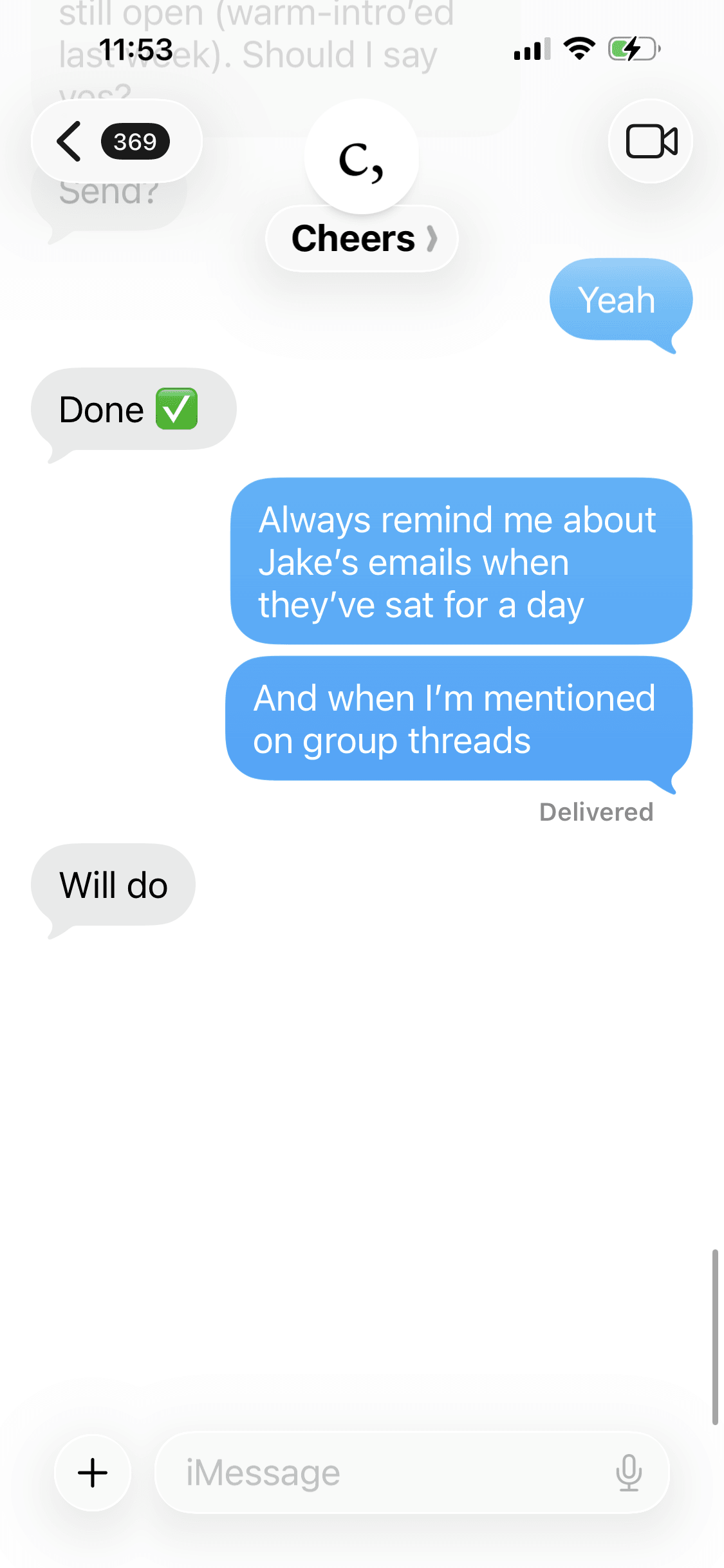 iMessage thread: you tell Cheers 'Always remind me about Jake's emails when they've sat for a day' and it replies 'Will do'